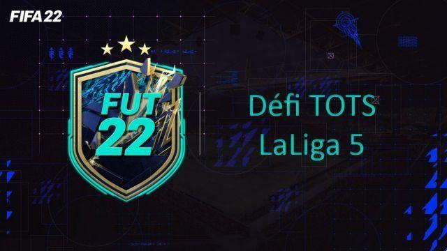 Recorrido del desafío TOTS 22 de FIFA 5, DCE FUT La Liga