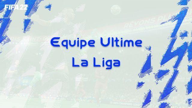 FIFA 22, the ultimate La Liga team at the launch of FUT mode
