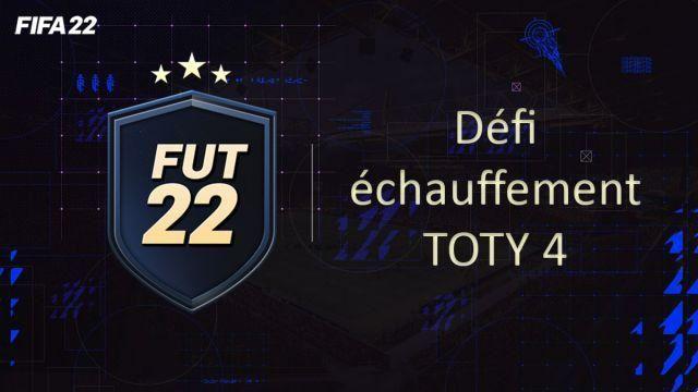 FIFA 22, DCE FUT TOTY 4 Soluzione della sfida di riscaldamento