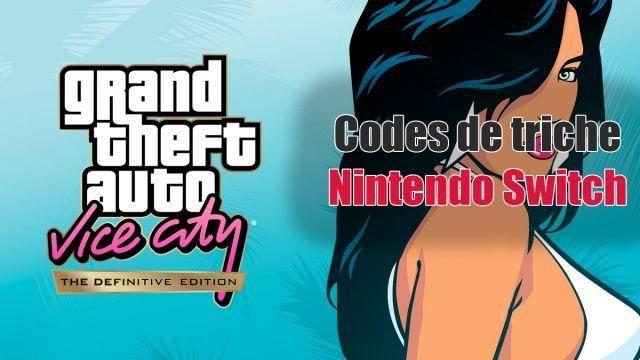GTA Vice City : Codes de triche Nintendo Switch, astuces et cheat code