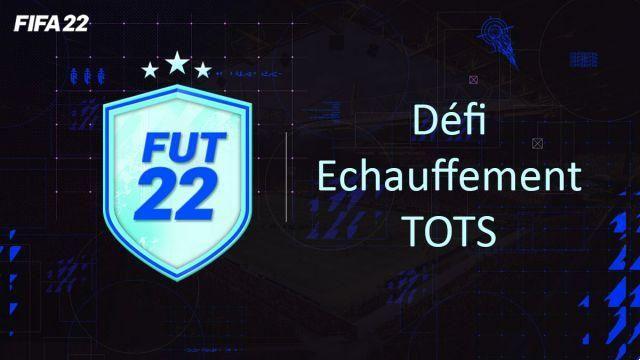 FIFA 22, DCE FUT TOTS Warm Up Challenge Passo a passo