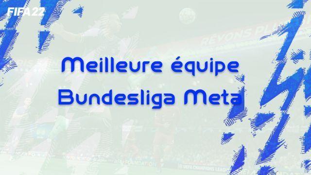 El mejor metaequipo de la Bundesliga de FIFA 22 en FUT
